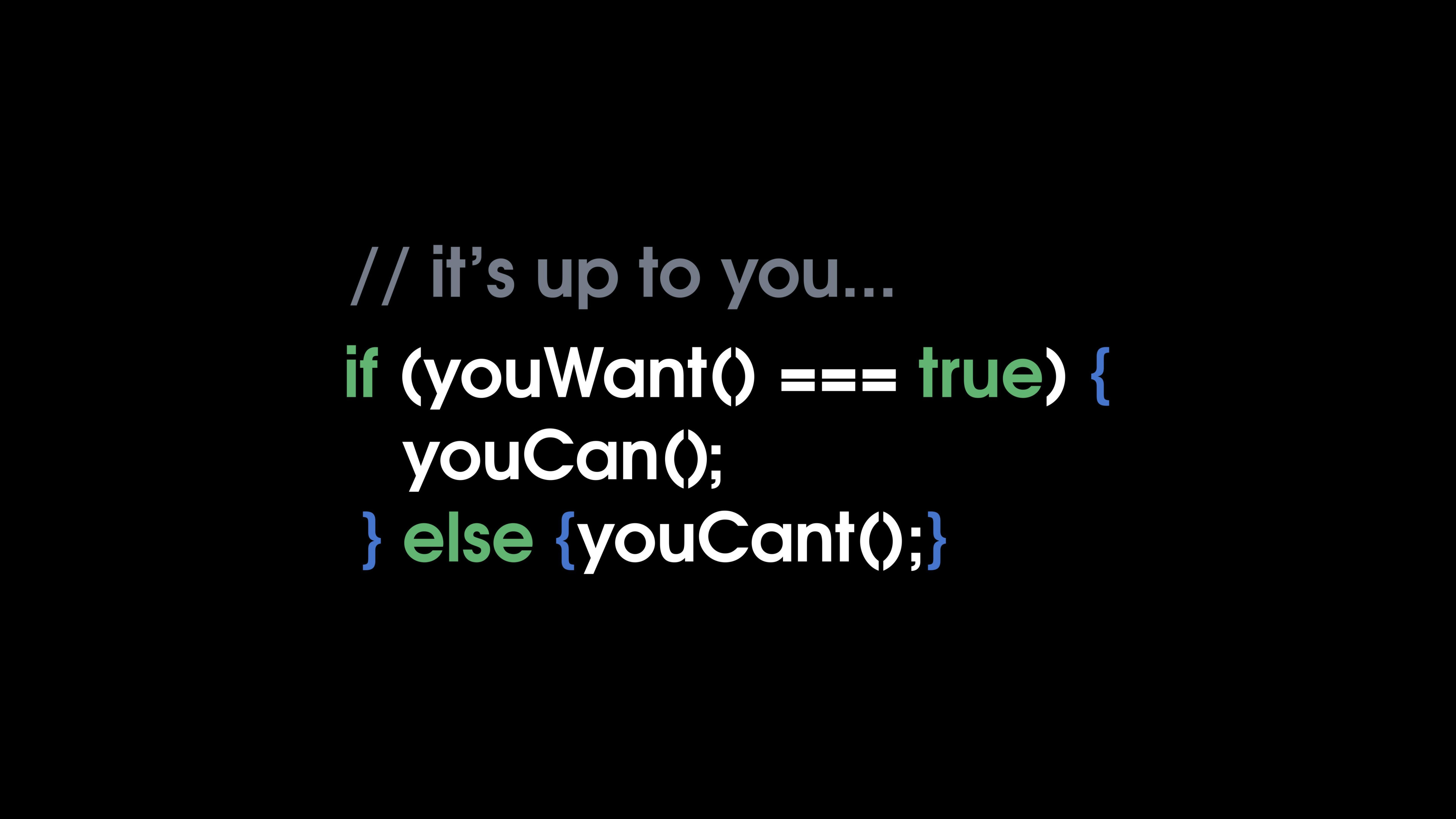Coding Motivation Wallpaper – If You Want You Can 4K
